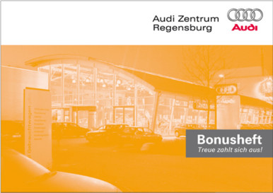 Audi Zentrum Regensburg: Bonusheft "Treue zahlt sich aus!"